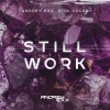 Andrey Exx、DIVA Vocal、Andrey Davydenko - Still Work (Radio Edit)