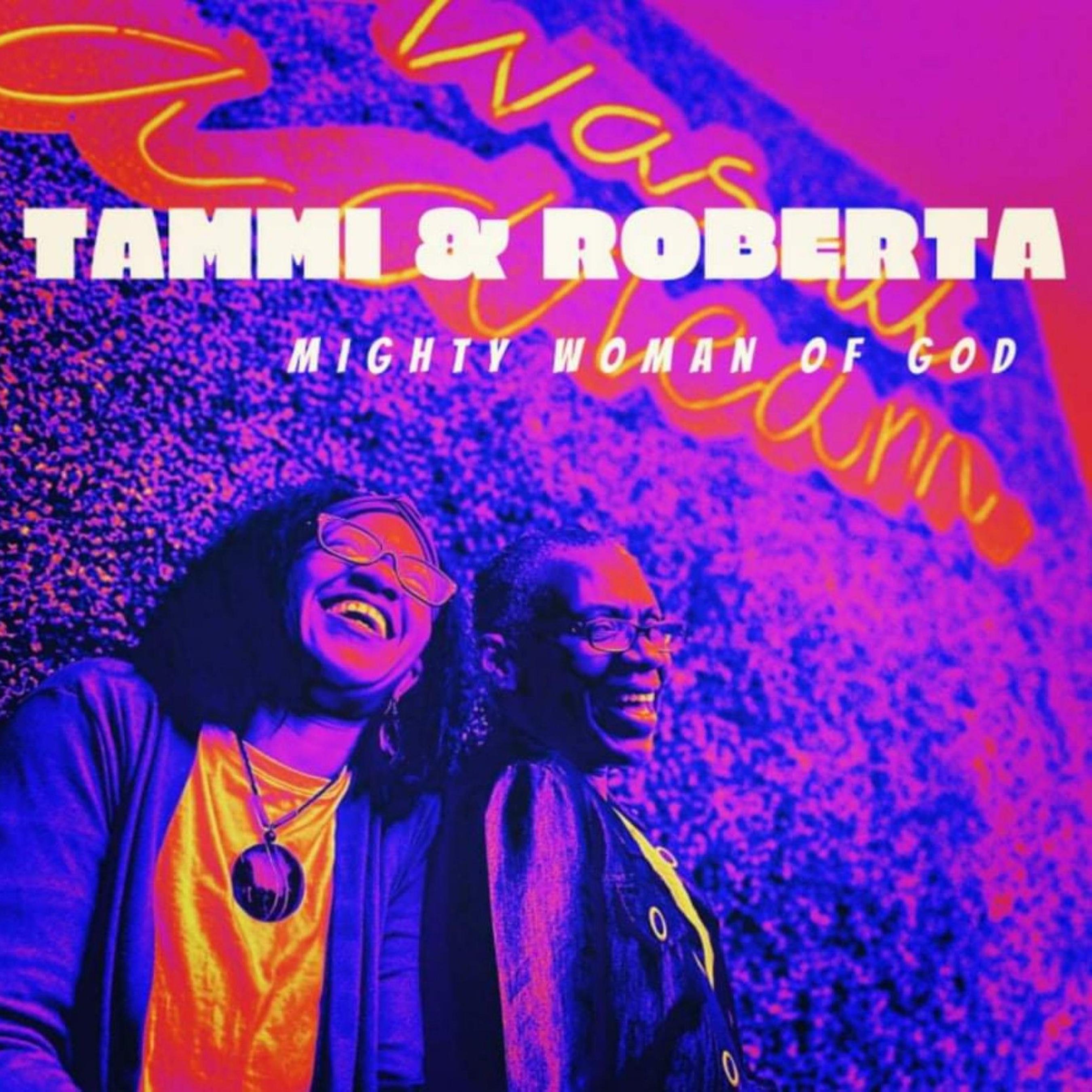 Roberta、Tammi - Mighty Woman of God