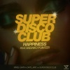 Super Disco Club、Sadako Pointer - Happiness (ft. Sadako Pointer)