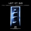 Toly Braun、Veronika Larsen - Let It Go