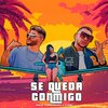 Kamil、David Torrenegra - Se Queda Conmigo (feat. Kamil)