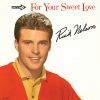 rick nelson、Ricky Nelson《For Your Sweet Love》[MP3/LRC]