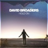 David Broaders《Hold On》[MP3/LRC]