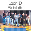 Ladri Di Biciclette - Ladri Di Biciclette
