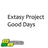 Extasy Project - Good Days