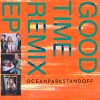 Ocean Park Standoff - Good Time