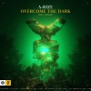 Hicksu、A-RIZE - Overcome The Dark