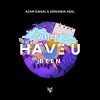 Adam Danial、Adrianna Adal - Where Have U Been