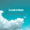 Elizabeth Roger - El Me Levantará (Original)