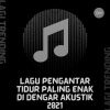 Lagi Trending - Lagu Pengantar Tidur Paling Enak Di Dengar Akustik 2021 Lagu Enak Didengar Untuk Menemani Tidur Anda