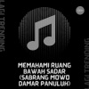 Lagi Trending - Memahami Ruang Bawah Sadar (Sabrang Mowo Damar Panuluh)