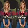 Michelle Ray《Stronger Than Before》[MP3/LRC]