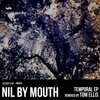 Nil By Mouth - Temporal