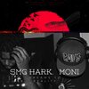 Smg Hark、Moni - Dreams To Reality (Explicit)