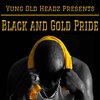 Yung Old Headz - Black and Gold Pride