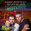 Max Vertigo、SevenEver - Tech Love