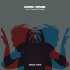 Above & Beyond、Justine Suissa《Almost Home》[MP3/LRC]