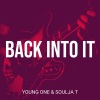 Young One、Soulja T《Back into It (Explicit)》[MP3/LRC]