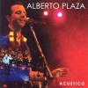 Alberto Plaza - Recuerdame Tu También (Acústico / Live From Buenos Aires,Argentina/2005)