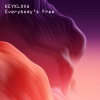 Keyklova《Everybody's Free (Bow Chi Bow Edit)》[MP3/LRC]