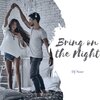 DJ Noor - Bring On The Night