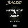 Baldo - Versace o Nike (Explicit)