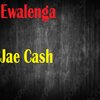 P-Jay、Jae Cash - Ewalenga