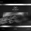 徐AXu《Do My Best (Feat. 제시)(Prod. Way Ched)》[MP3/LRC]