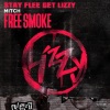 Stay Flee Get Lizzy、Mitch - Free Smoke (Explicit)