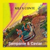 Kili、Jack Conte - Sampanie & Caviar (Explicit)