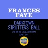 Frances Faye《Darktown Strutters' Ball (Live On The Ed Sullivan Show, June 9, 1957)》[MP3/LRC]