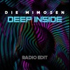 Die Mimosen - Deep Inside (Radio Edit)