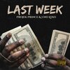 Projek Prince、Unoloso - Last Week (Explicit)