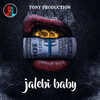 Tony Production - Jalebi Baby