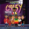 Danilo Quessep、Big Yamo、Hamilton、Chris y Mouthon、Gaby、Dj Dever - Crazy (Remix)