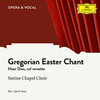 Sistine Chapel Choir - Haec Dies, col versetto confitemini di Pasqua (Gregorian Chant)