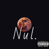 Kidmall - Nul. (Explicit)