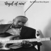 Terence Rico Bryant - “Angel of Mine”