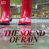 힐링 네이쳐 Nature Sound Band - 아침을 여는 빗소리 The sound of rain opening the morning