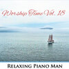 Relaxing Piano Man、Jesús Adrián Romero - Que Seria de Mi