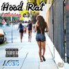 Dobey、C.J.、Dubb Mann - Hood Rat (feat. C.J. & Dubb Mann|Explicit)