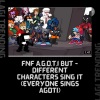 Lagi Trending - FNF A.G.O.T.I But Different Characters Sing It