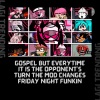 Lagi Trending - Gospel but everytime it is the Opponent's turn the mod changes Friday Night Funkin