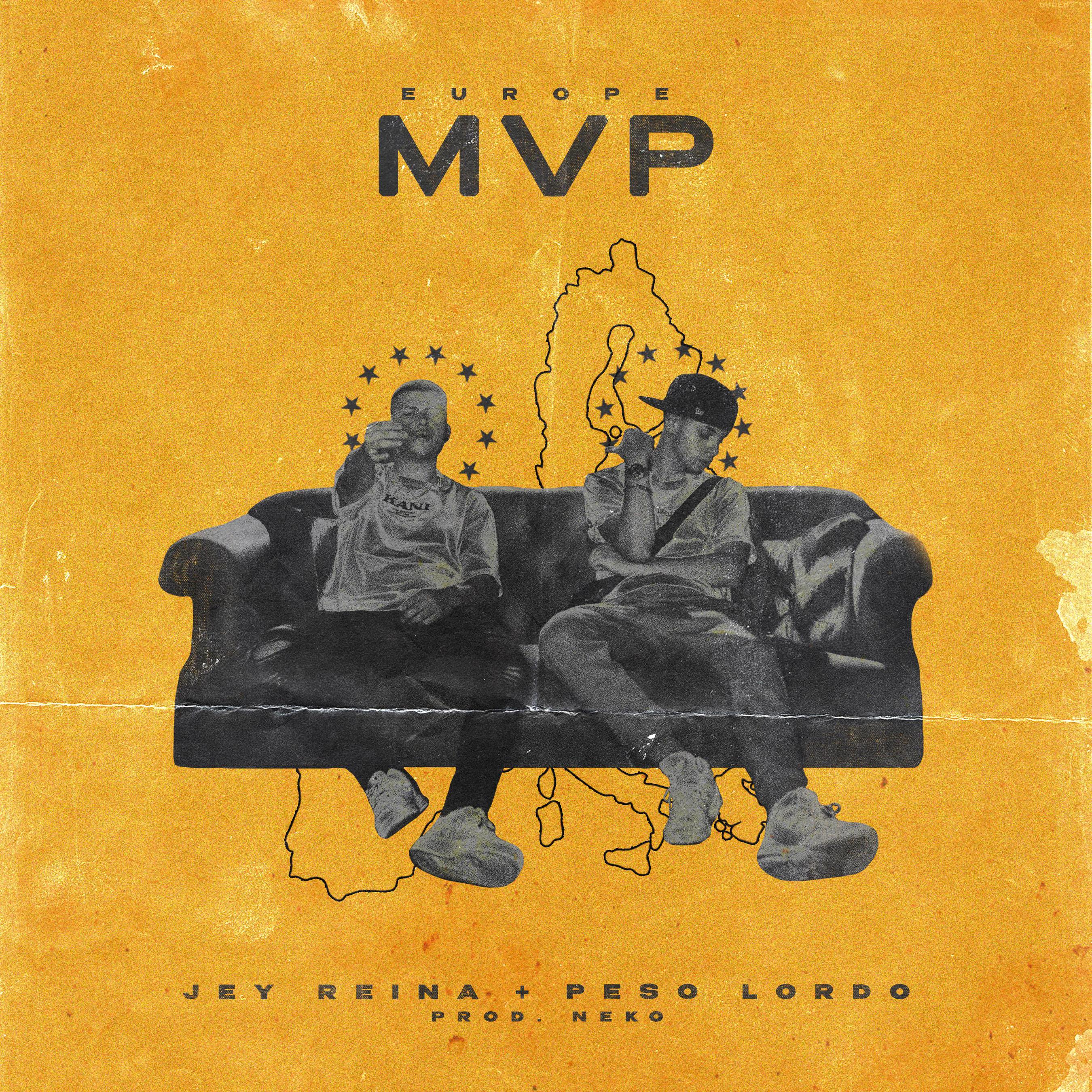 Peso Lordo、Jey Reina - Europe MVP (feat. Peso Lordo & Neko)(Explicit)