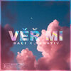 BACI、Negativ - VĚŘ MI