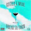 Ristea、wade - VST (feat. WADE)(Explicit)