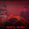 Asl Wayne、Morf、Konsta《Qo'l Kiri》[MP3/LRC]