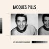Jacques Pills - Dictionnaire