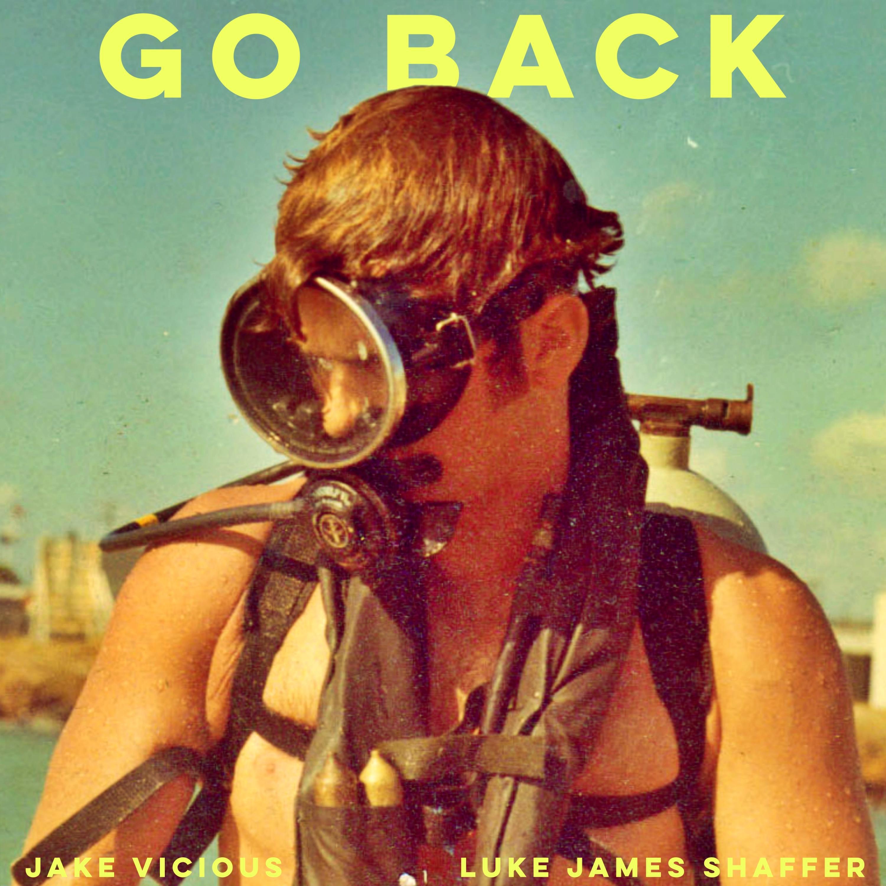 Luke James Shaffer、Jake Vicious - Go Back