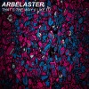 Arbelaster - That the way I like it (Dance Edit)